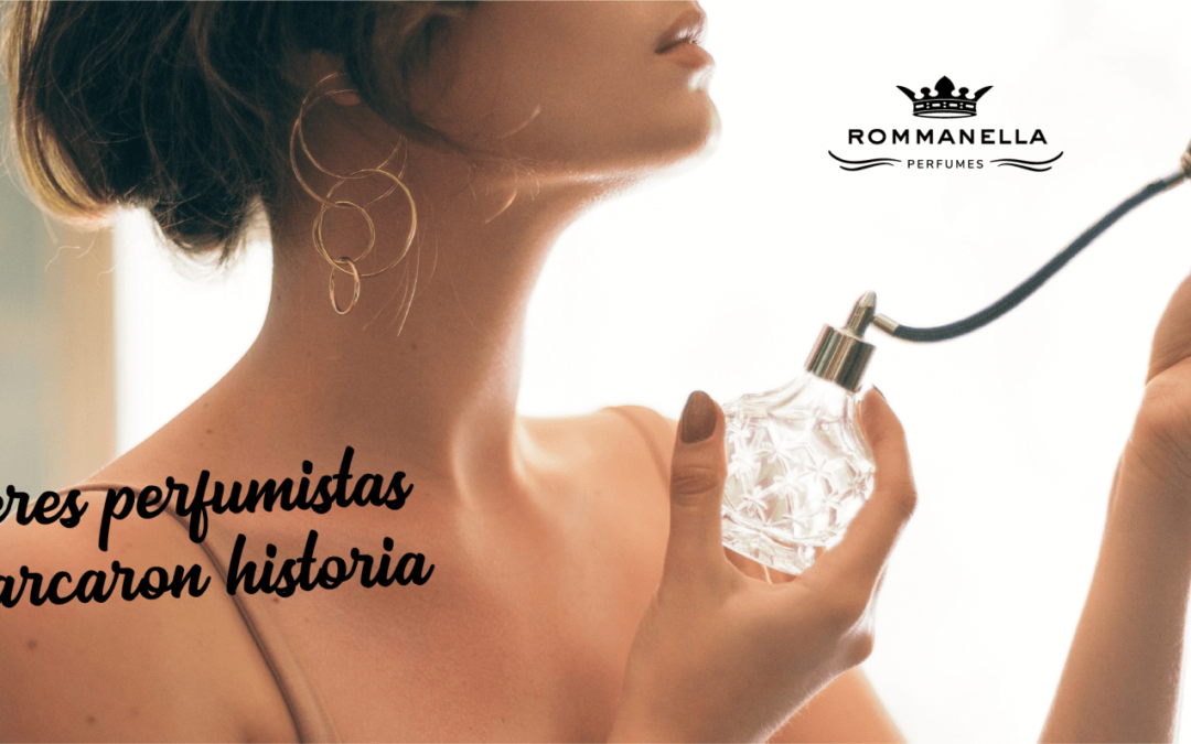 Mujeres destacadas en la historia de la perfumería