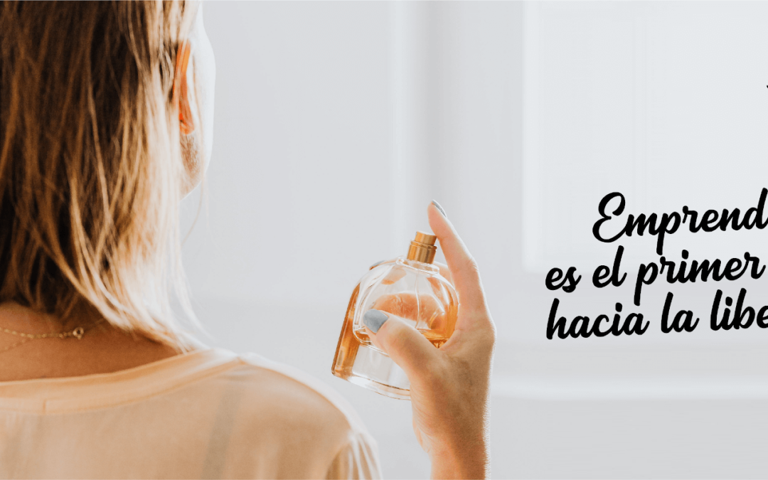 Ser emprendedor: Todo lo que debes saber para dar tus primeros pasos hacia la libertad