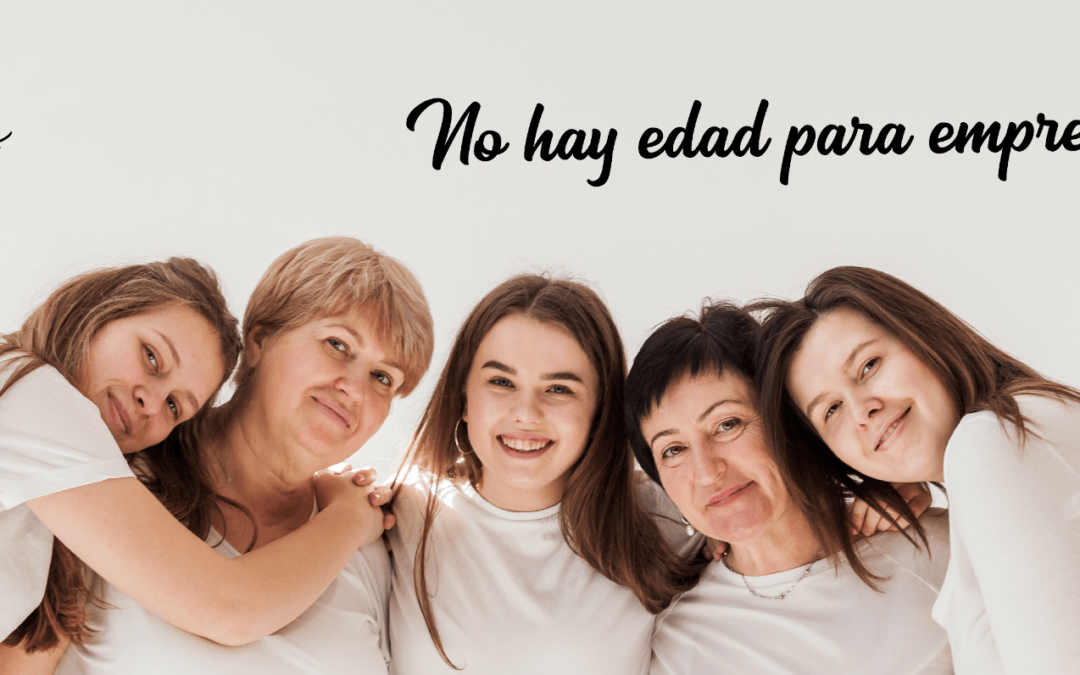 no hay edad para emprender